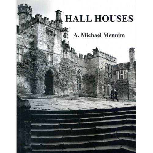 HALL HOUSES by A. Michael Mennim