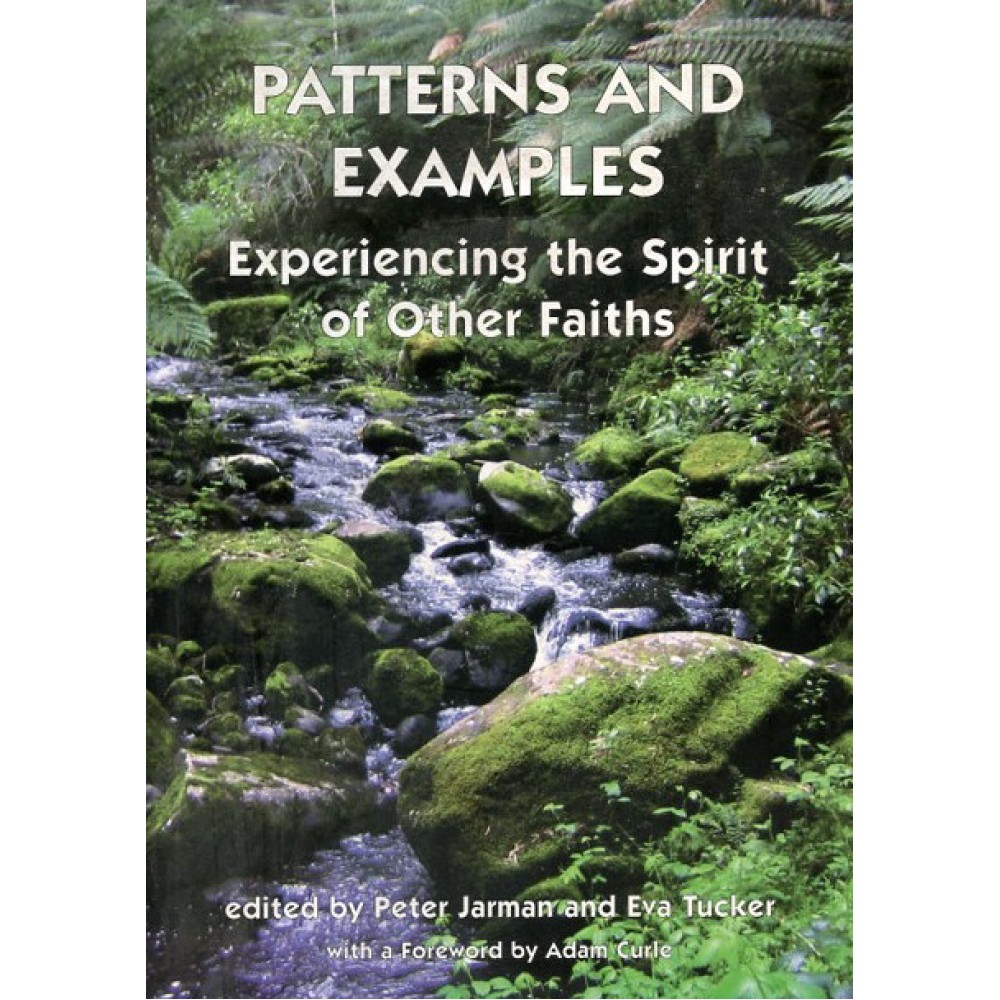 PATTERNS AND EXAMPLES, Experiencing the Spirit of Other Faiths 