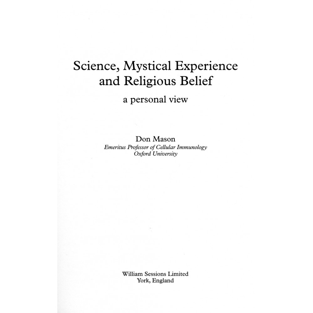 SCIENCE, MYSTICAL EXPERIENCE AND RELIGIOUS BELIEF 