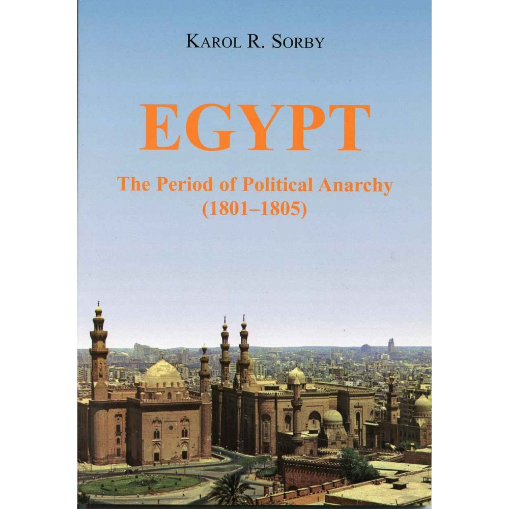 EGYPT, THE PERIOD OF POLITICAL ANARCHY (1801-1805)