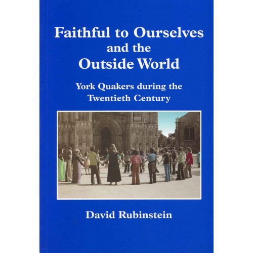 FAITHFUL TO OURSELVES AND THE OUTSIDE WORLD