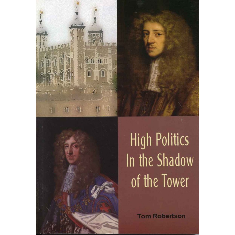 HIGH POLITICS IN THE SHADOW OF THE TOWER