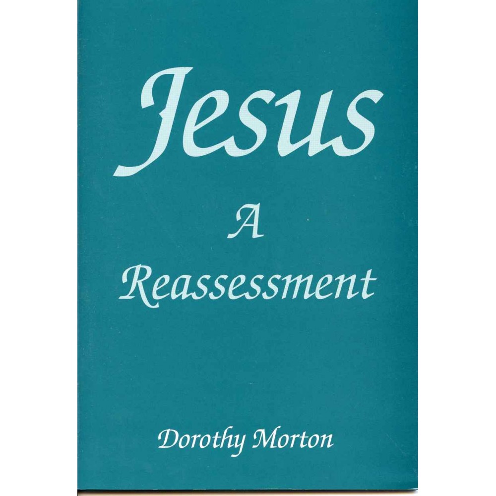 JESUS: A REASSESSMENT