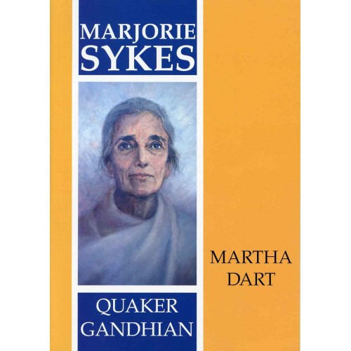 MARJORIE SYKES - Quaker Gandhian 