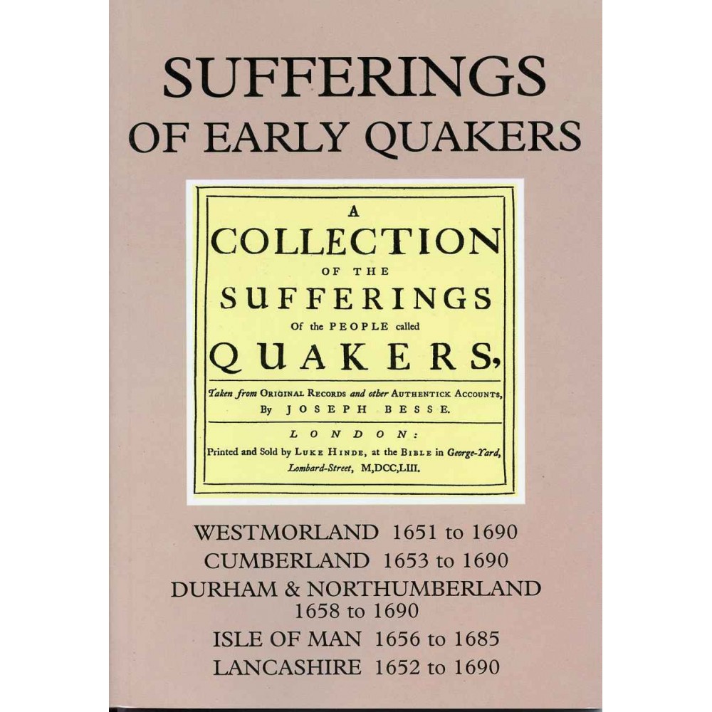 SUFFERINGS OF EARLY QUAKERS Vol. 2 - Northern England