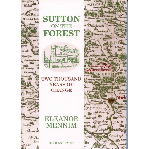 SUTTON-ON-THE-FOREST: Two Thousand Years Of Change