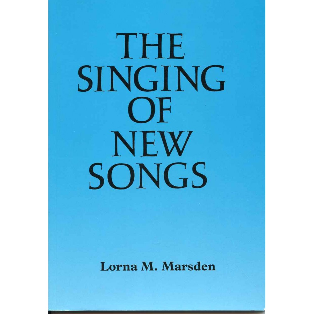 THE SINGING OF NEW SONGS