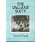 THE VALIANT SIXTY